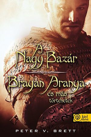 [The Demon Cycle #1.5 + 1.6] • A Nagy Bazár - Brayan Aranya